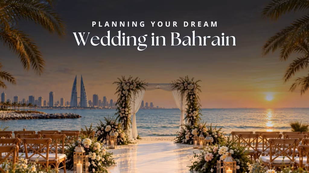 Plan Your Dream Wedding in Bahrain